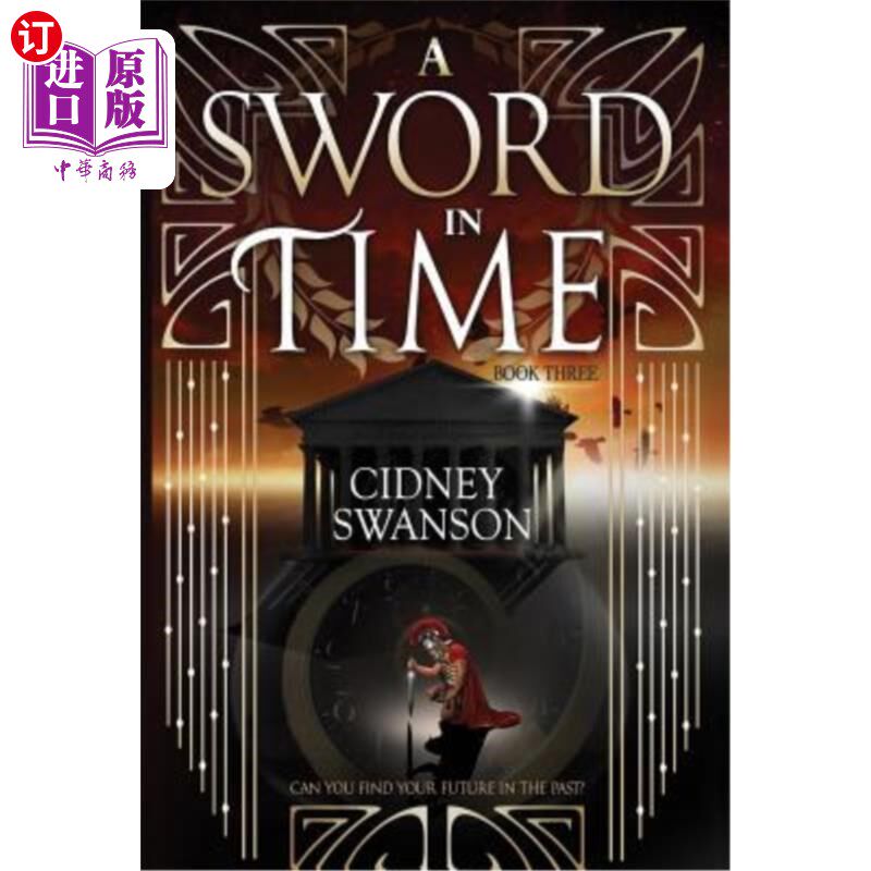 海外直订A Sword in Time 一把及时的剑