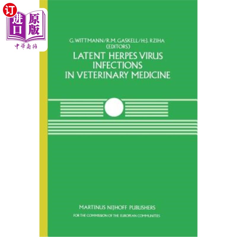 海外直订医药图书Latent Herpes Virus Infections in Veterinary Medicine: A Seminar in the Cec Prog 兽医学中的潜在疱疹