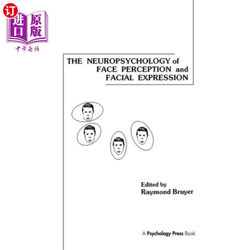 海外直订Neuropsychology of Face Perception and Facial Ex... 面部知觉和面部表情的神经心理学