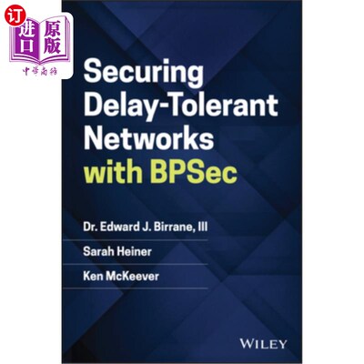 海外直订Securing Delay-Tolerant Networks with Bpsec 使用Bpsec保护耐延迟