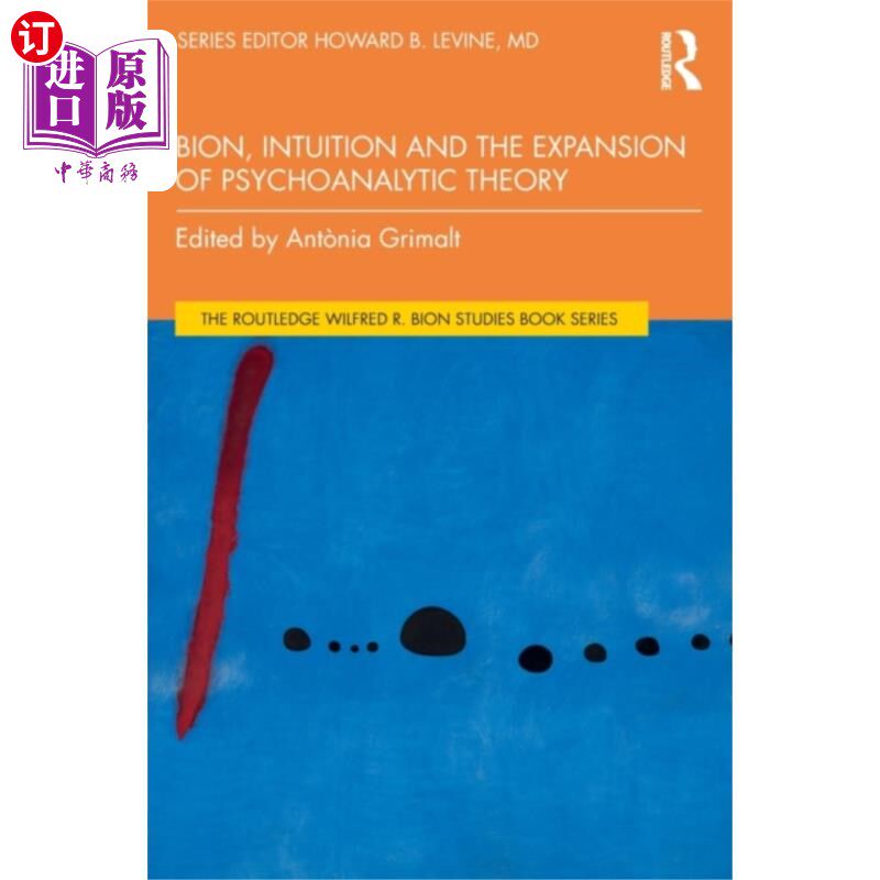 海外直订Bion, Intuition and the Expansion of Psychoanaly... 直觉与精神分析理论的扩展