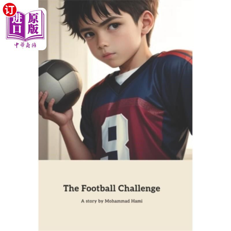 海外直订The Football Challenge: From Fear to Victory 足球挑战:从恐惧到胜利
