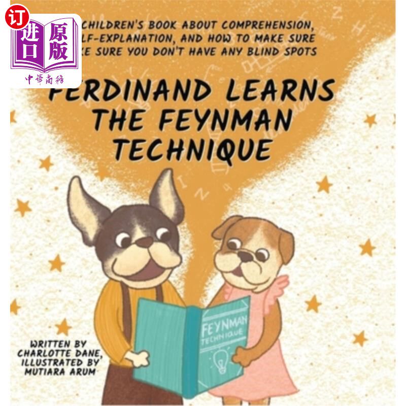 海外直订Ferdinand Learns the Feynman Technique: A Children's Book About Comprehension, S 费迪南德学习费曼技巧:一本