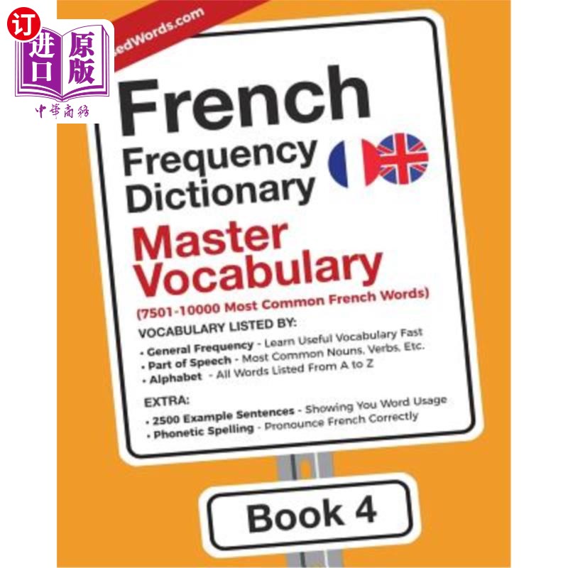海外直订French Frequency Dictionary - Master Vocabulary: 7501-10000 Most Common French W 法语频率词典-主要词汇:750