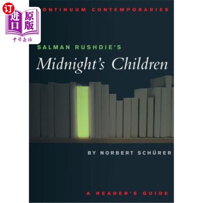 海外直订Salman Rushdie's Midnight's Children: A Reader's Guide 萨尔曼·拉什迪的《午夜的孩子：读者指南》