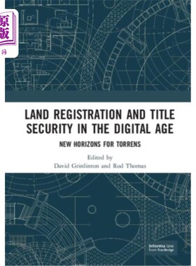 海外直订Land Registration and Title Security in the Digital Age: New Horizons for Torren 数字时代的土地注册和产权保
