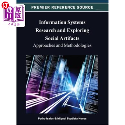 海外直订Information Systems Research and Exploring Social Artifacts: Approaches and Meth 信息系统研究和探索社会人工