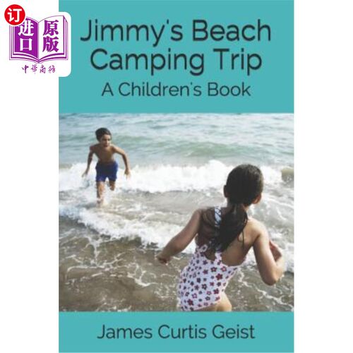 海外直订Jimmy's Beach Camping Trip: A Children's Book 《吉米的海滩露营之旅:一本儿童读物》