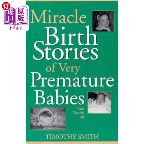 海外直订Miracle Birth Stories of Very Premature Babies: Little Thumbs Up! 早产儿奇迹出生的故事:小大拇指!