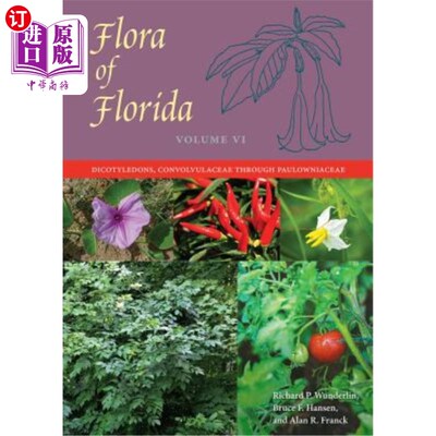 海外直订Flora of Florida, Volume VI: Dicotyledons, Convolvulaceae Through Paulowniaceae 佛罗里达植物区系，第六卷：
