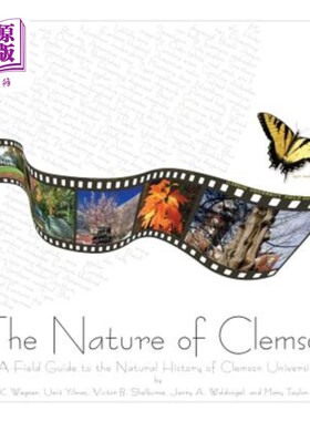 海外直订The Nature of Clemson 克莱姆森的本质