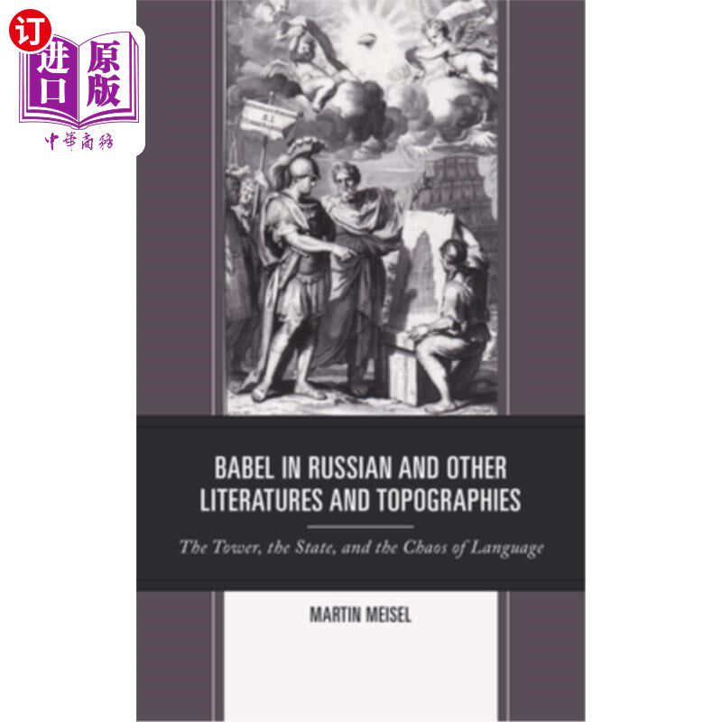 海外直订Babel in Russian and Other Literatures and Topographies: The Tower, the State, a 《俄罗斯巴别塔及其他文学和