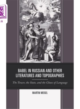 海外直订Babel in Russian and Other Literatures and Topographies: The Tower, the State, a 《俄罗斯巴别塔及其他文学和