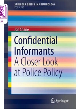 海外直订Confidential Informants: A Closer Look at Police Policy 《机密线人:警方政策细察》