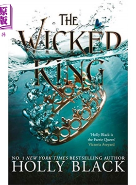 空中的民俗2 邪恶的国王 纽约时报畅销书 The Wicked King The Folk of the Air #2 英文原版 Holly Black【中商原版】