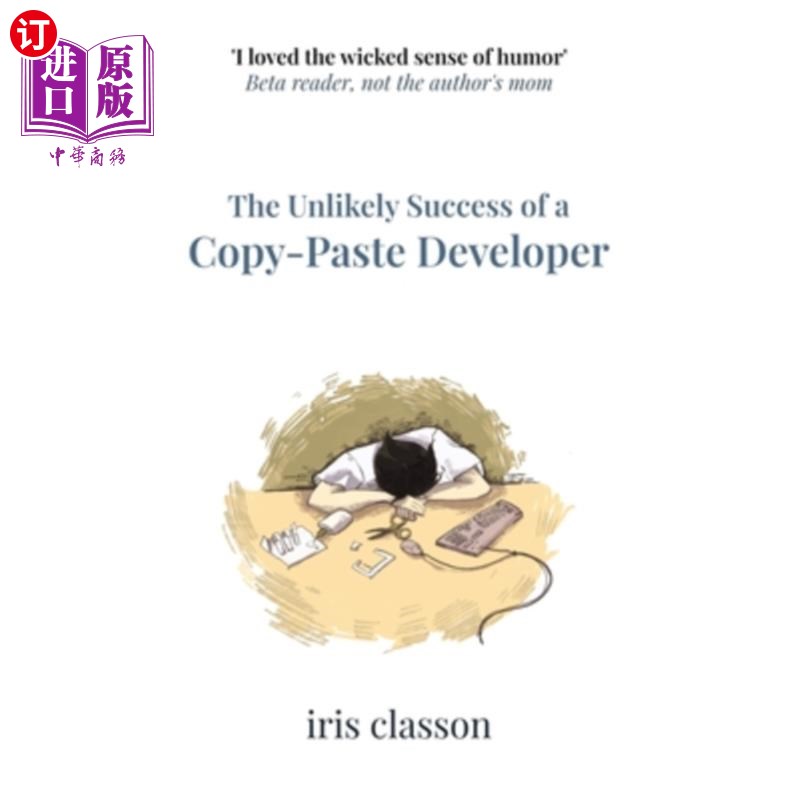 海外直订The Unlikely Success of a Copy-Paste Developer 复制-粘贴开发人员的不可思议的成功
