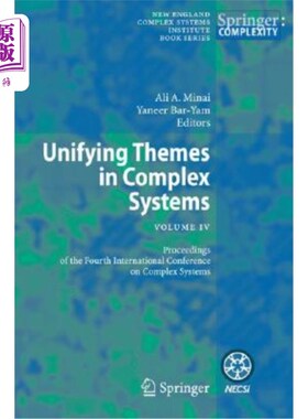 海外直订Unifying Themes in Complex Systems IV: Proceedings of the Fourth International C 复杂系统的统一主题IV:第四届