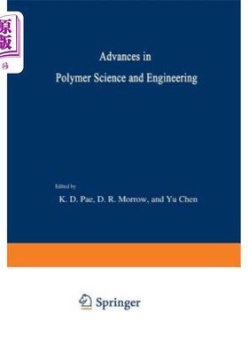 海外直订Advances in Polymer Science and Engineering: Proceedings of the Symposium on Pol 高分子科学与工程进展：10月2