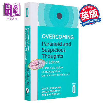 现货 克服偏执与多疑的思想 第二版 英文原版 Overcoming Paranoid and Suspicious Thoughts Daniel Freeman【中商原版】