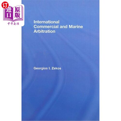 海外直订International Commercial and Marine Arbitration 国际商事和海事仲裁
