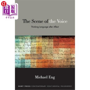 声音 在情感之后思考语言 the Language After Thinking Voice 场景 海外直订The Affect Scene