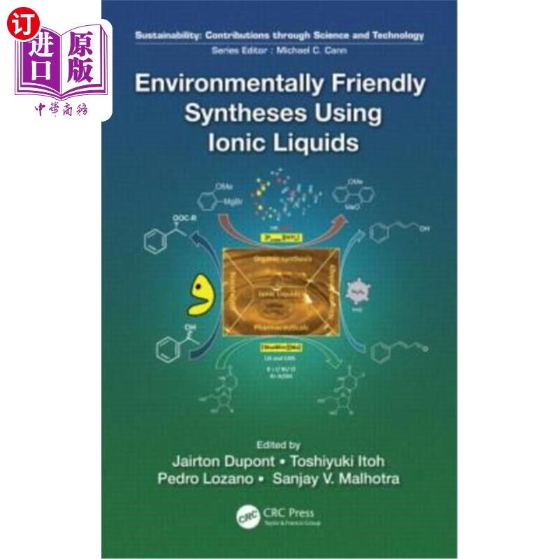 海外直订Environmentally Friendly Syntheses Using Ionic Liquids 利用离子液体进行环境友好型合成