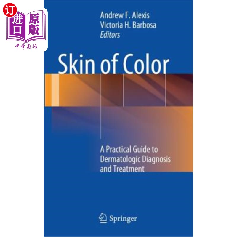 海外直订医药图书Skin of Color: A Practical Guide to Dermatologic Diagnosis and Treatment 彩色皮肤：皮肤病诊断与治疗
