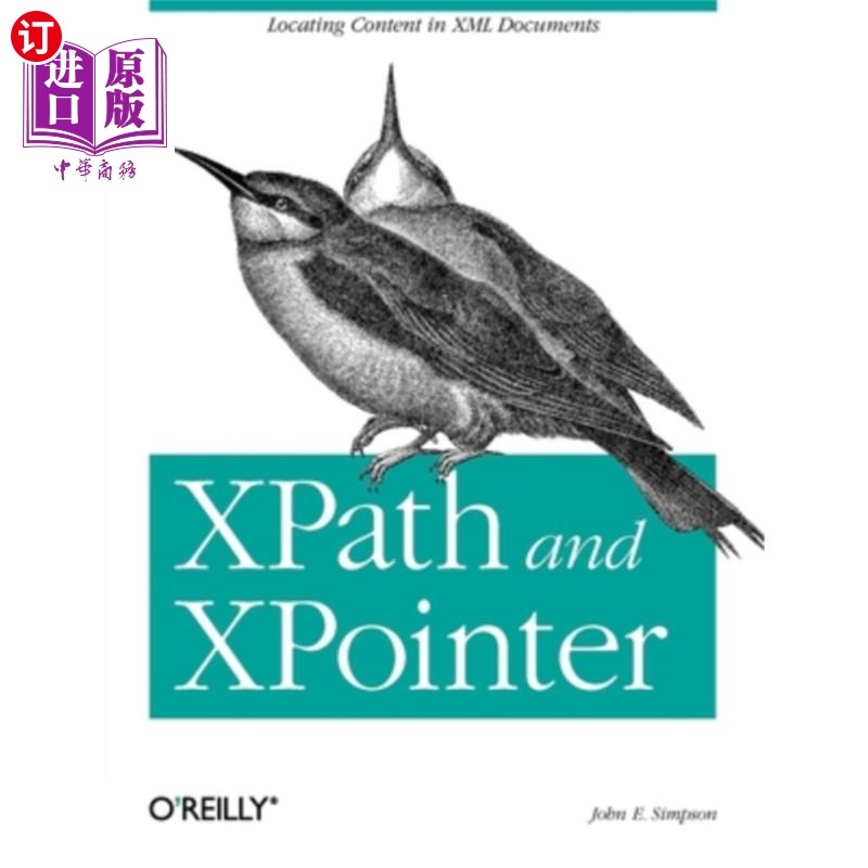 海外直订Xpath and Xpointer: Locating Content in XML Documents Xpath和Xpointer:在XML文档中定位内容