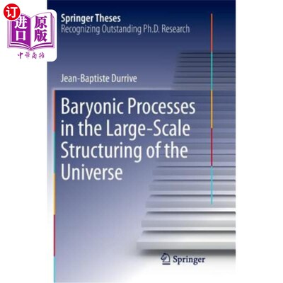 海外直订Baryonic Processes in the Large-Scale Structuring of the Universe 宇宙大尺度结构中的重子过程