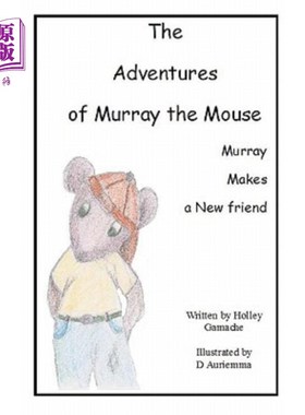 海外直订The Adventures of Murray The Mouse: Murray's First Adventure 老鼠默里的冒险：默里的第一次冒险