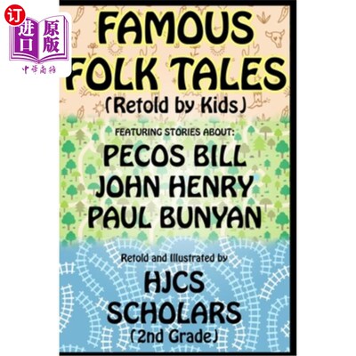 海外直订Famous Folk Tales (Retold by Kids) 著名民间故事（儿童复述）