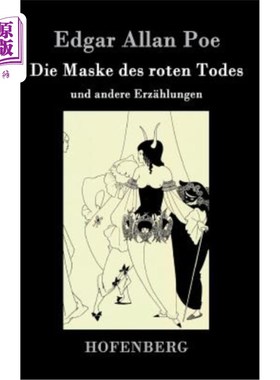 海外直订德语 Die Maske des roten Todes: und andere Erz?hlungen “红死病的面具”:什么矿石?hlungen