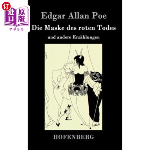 海外直订德语 Die Maske des roten Todes: und andere Erz?hlungen “红死病的面具”:什么矿石?hlungen