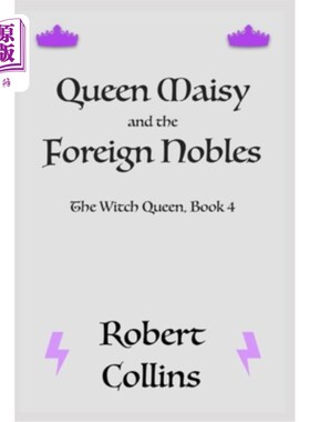 海外直订Queen Maisy & the Foreign Nobles 美诗王后和外国贵族