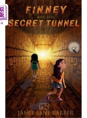 海外直订Finney and the Secret Tunnel: A Finney and the Mathmysterians Adventure 芬尼和秘密隧道：芬尼和数学神秘主义