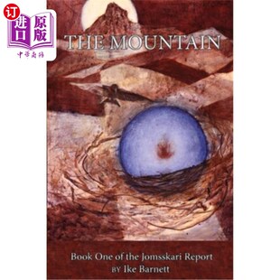 海外直订The Mountain: Book One of the Jomsskari Report 山:乔姆斯卡里报告的第1册