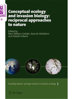 海外直订Conceptual Ecology and Invasion Biology: Reciprocal Approaches to Nature 概念生态学和入侵生物学:对自然的互