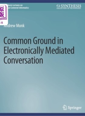 海外直订Common Ground in Electronically Mediated Conversation 电子媒介对话的共同点