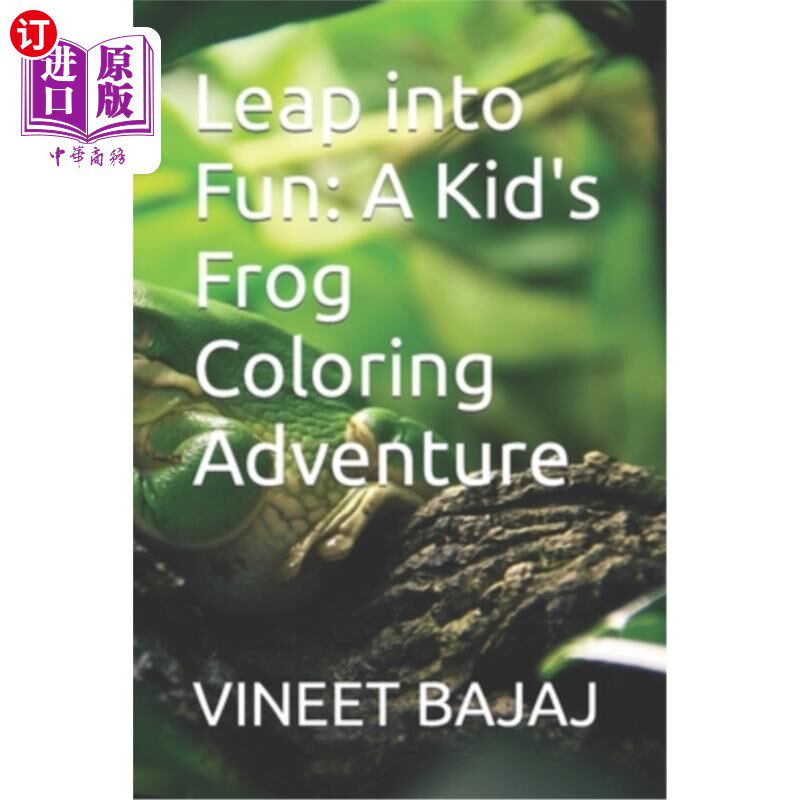 海外直订Leap into Fun: A Kid's Frog Coloring Adventure 跳入乐趣:一个孩子的青蛙涂色冒险