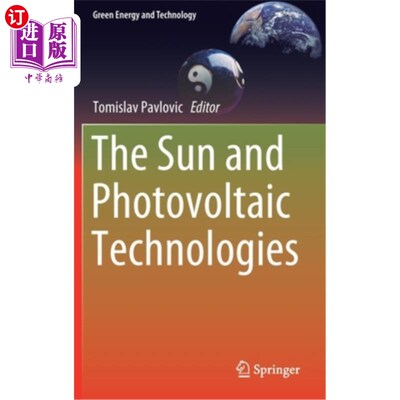 海外直订The Sun and Photovoltaic Technologies 太阳和光伏技术
