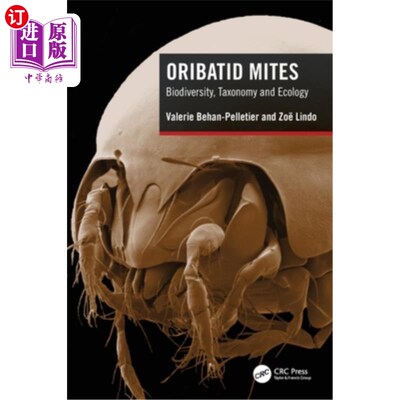 海外直订Oribatid Mites: Biodiversity, Taxonomy and Ecology 甲螨:生物多样性、分类学与生态学