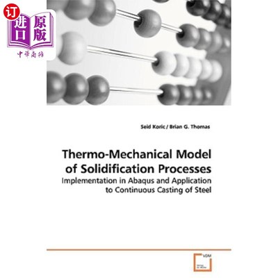 海外直订Thermo-Mechanical Model of Solidification Processes 凝固过程的热力学模型