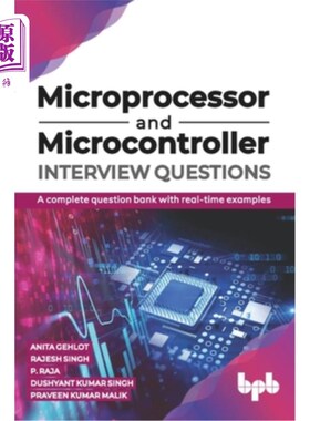 海外直订Microprocessor and Microcontroller Interview Questions: A complete question bank 微处理器和微控制器面试问题