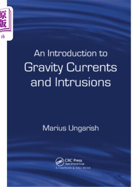 海外直订An Introduction to Gravity Currents and Intrusions 重力流和侵入体导论