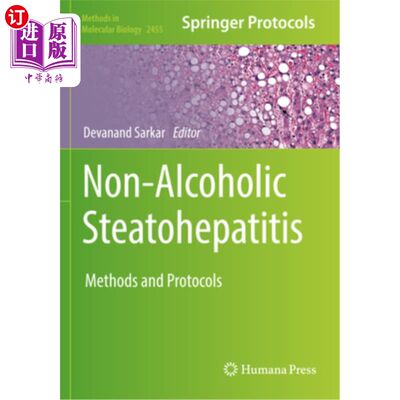 海外直订医药图书Non-Alcoholic Steatohepatitis: Methods and Protocols 非酒精性脂肪性肝炎:方法和方案