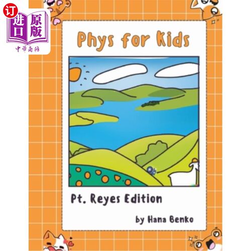 海外直订Phys for Kids: Pt. Reyes Edition 儿童物理：雷耶斯版