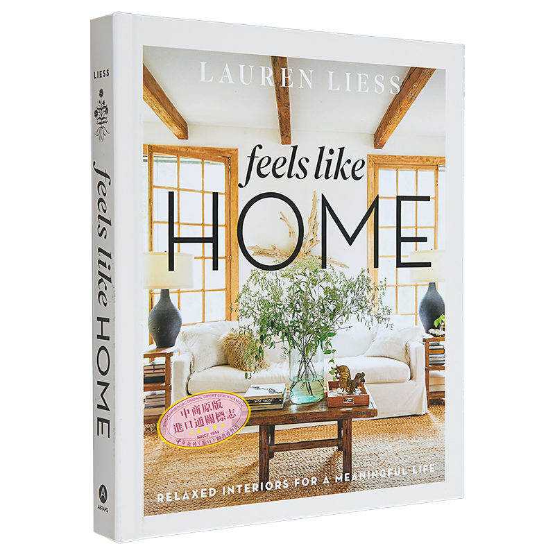 感觉像家 轻松的内饰 有意义的生活 英文原版 Feels Like Home Relaxed Interiors for a Meaningful Life L Liess【中商原版