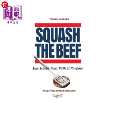海外直订Squash The Beef: Accepting Where I Belong 粉碎牛肉：接受我所属的地方