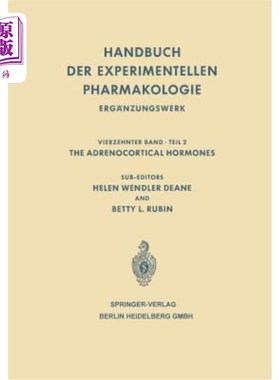 海外直订医药图书The Adrenocortical Hormones: Their Origin - Chemistry Physiology and Pharmacolog 肾上腺皮质激素的起