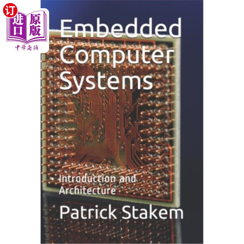 海外直订Embedded Computer Systems: Introduction and Architecture 嵌入式计算机系统:介绍与体系结构